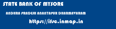 STATE BANK OF MYSORE  ANDHRA PRADESH ANANTAPUR DHARMAVARAM   ifsc code